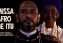 Documentário sobre a Missa Afro de Itu será lançado durante o VI Ato da Abolição